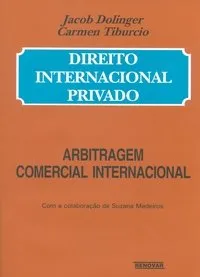 Direito internacional privado (parte especial): arbitragem comercial internacional