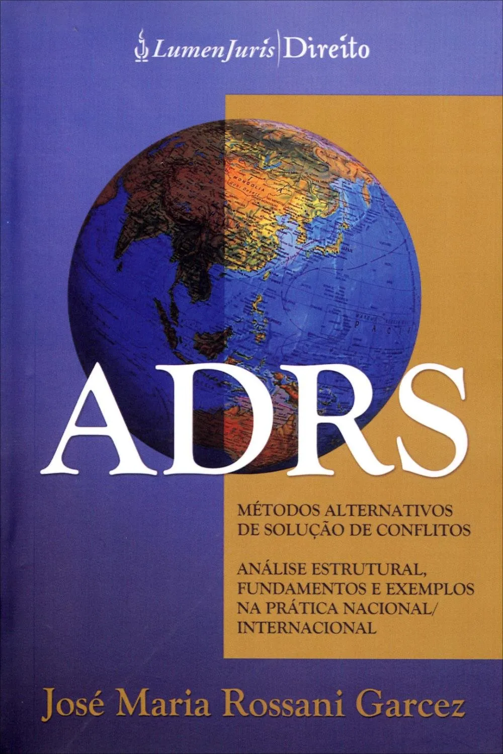 ADRS: métodos alternativos de solução de conflitos, análise estrutural dos tipos, fundamentos e exemplos prática nacional, internacional