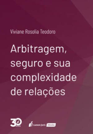 Arbitragem, seguro e sua complexidade de relações