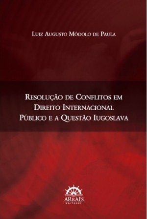 Resolução de conflitos em direito internacional e a questão iugoslava 