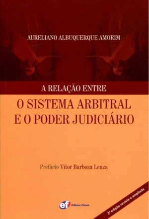 A relação entre o sistema arbitral e o poder judiciário