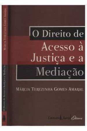 O direito de acesso à justiça e a mediação