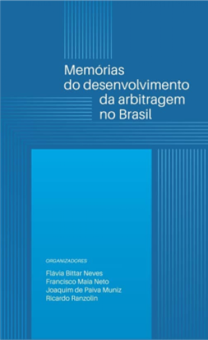 Memórias do Desenvolvimento da Arbitragem no Brasil