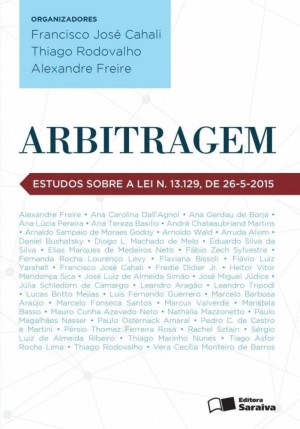 Arbitragem: Estudos Sobre a Lei nº 13.129, de 26-5-2015