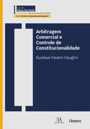 Arbitragem Comercial e Controle de Constitucionalidade