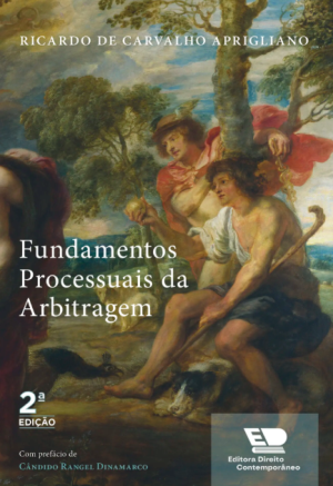 Fundamentos processuais da arbitragem
