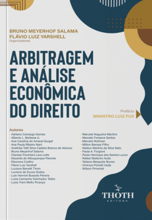 Processo arbitral e incentivos: o importante papel dos (des)incentivos na tomada de decisão no processo arbitral